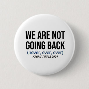 Kamala Harris We gaan niet terug, stem Harris Ronde Button 5,7 Cm