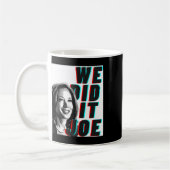 Kamala Harris &#'; We hebben het Joe &# Modern De Koffiemok (Links)