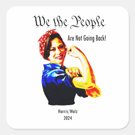 Kamala Harris - We the People - Niet terug Vierkante Sticker (Voorkant)
