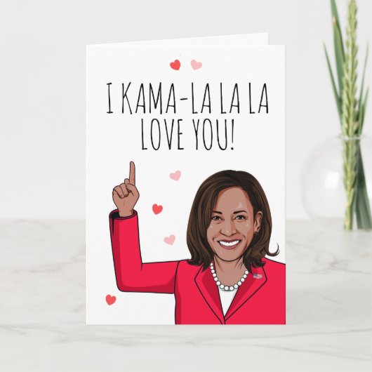 Kamala - I Kama-la-la Love You Valentijn Kaart (Voorkant)