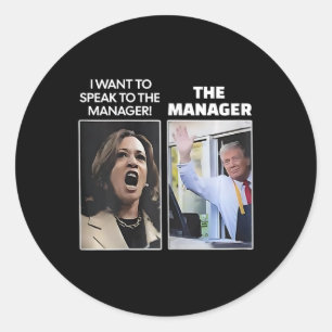 Kamala Ik Wil De Manager Spreken Trump Mcdona Ronde Sticker
