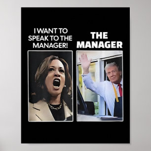Kamala, ik wil de manager Trump McDona spreken Poster