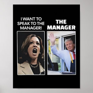 Kamala, ik wil de manager Trump McDona spreken Poster