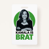 Kamala is Brat Grappig Sarcastisch Badge (Voorkant)