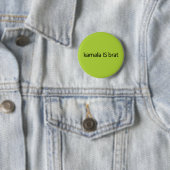 kamala IS brat Ronde Button 5,7 Cm (In situ)