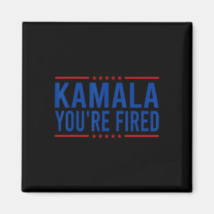 Kamala Je bent ontslagen 2024 Funny Donald Trump G Magneet
