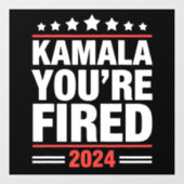 Kamala Je bent ontslagen Kamala Harris 2024 Raamsticker (Vel)