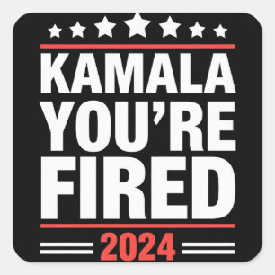 Kamala Je bent ontslagen Kamala Harris 2024 Vierkante Sticker