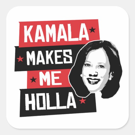 Kamala Makes Me Holla - Vierkante Sticker (Voorkant)