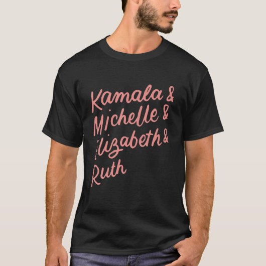 Kamala Michelle Elizabeth Ruth Feministisch politi T-shirt (Voorkant)