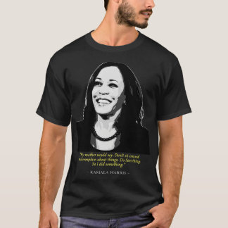 Kamala Quote T-shirt