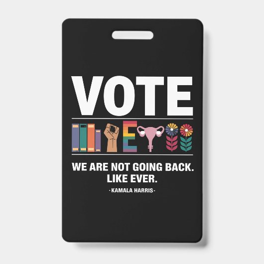 Kamala We Are Not Going Back Like Ever Feministe Badge (Voorzijde)