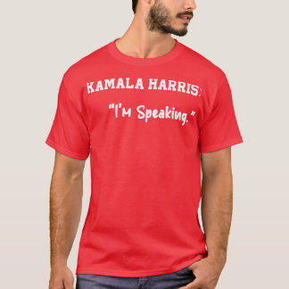 Kamala zegt dat ik spreek t-shirt