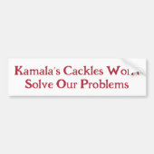Kamala's Cackles: Een lach is geen oplossing Bumpersticker (Voorkant)