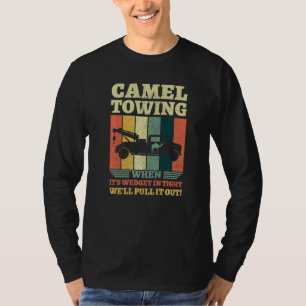 Kameeltrekken als het vastzit in een krappe ruimte t-shirt
