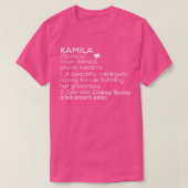 Kamila Naam Kamila Definitie Kamila Vrouw Naam K T-shirt (Design voorkant)