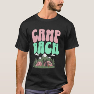 Kamp Bach Bruid Vrijgezellenfeest Camping Bruiloft T-shirt