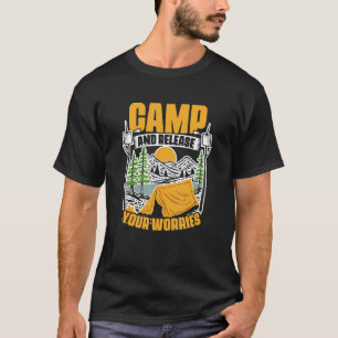 Kamp en los zorgen Kampeer reis Wandeltocht Kampee T-shirt