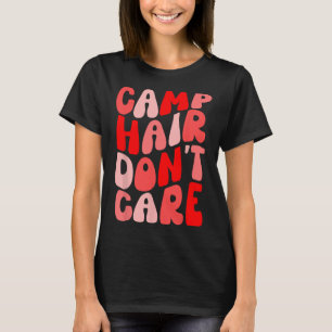 Kamp Haar Niet Om T-shirt Voor Meisjes Voor De Zom