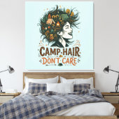 Kamp Haar Niet Scheren Canvas Afdruk (Insitu (Slaapkamer))