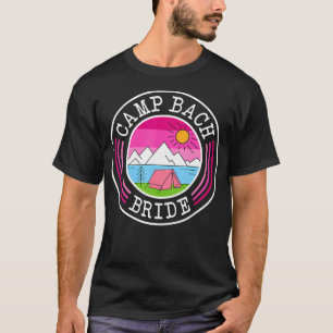 Kampeer Bach Bruid Bruidsmeisje Retro Kamperen vri T-shirt