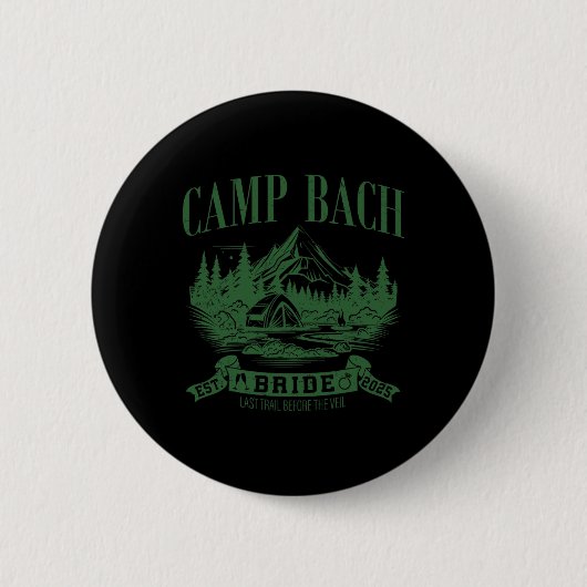 Kampeer Bach Bruid Wandel Kamp Bachelorette Feestj Ronde Button 5,7 Cm (Voorkant)