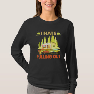 Kampen Ik haat het uittrekken van retro camper rei T-shirt