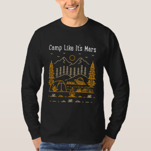Kamperen als zijn Mars T-shirt