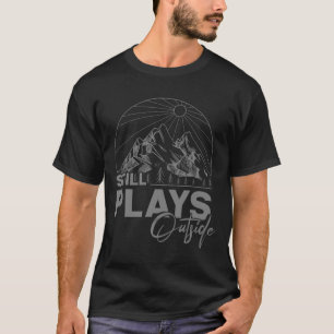 Kamperen en wandelen - Speelt nog steeds buiten T-shirt