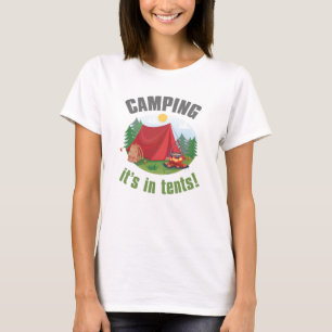 Kamperen Het Is In Tenten T-shirt