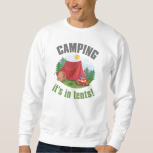 Kamperen Het Is In Tenten Trui