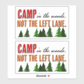 Kamperen in de Bossen Niet de linkerrijstrook Sticker (Vel)