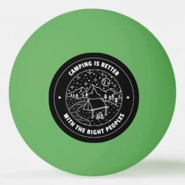 Kamperen is beter met de juiste mensen pingpongbal