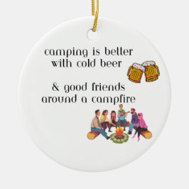 Kamperen is beter met koud bier op een keramisch ornament