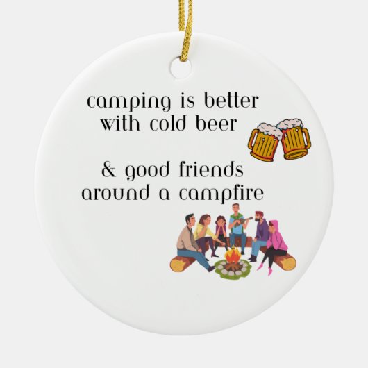 Kamperen is beter met koud bier op een keramisch ornament (Voorkant)