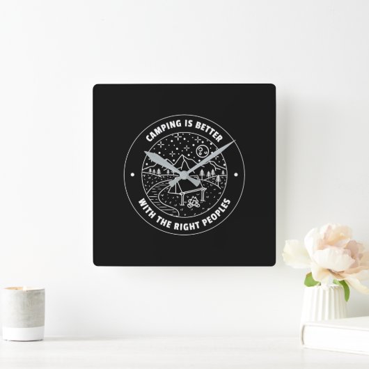 Kamperen is beter met....Wall Clock Vierkante Klok (Huis)