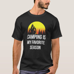 Kamperen is mijn favoriete seizoen kamperen t-shirt