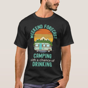 Kamperen met een Kans op Drinken Camper Glamping  T-shirt