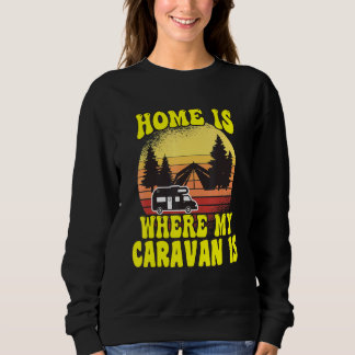 Kamperen Thuis Is Waar Mijn Caravan Is Kampeerder Trui