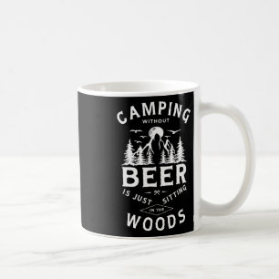 Kampieren zonder bier is gewoon in het bos zitten koffiemok