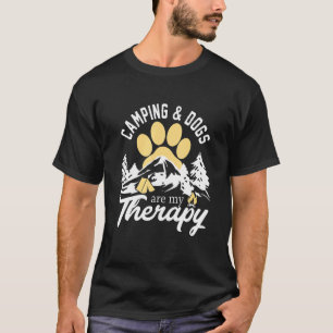 Kamping en honden zijn mijn therapie t-shirt