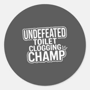 Kampioen Clogging Onverslagen Toilet Ronde Sticker