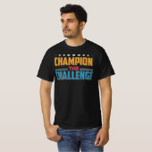 Kampioen van de uitdaging t-shirt (Voorkant volledig)