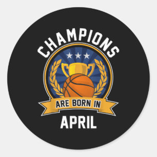 Kampioenen worden geboren in april basketbal verja ronde sticker