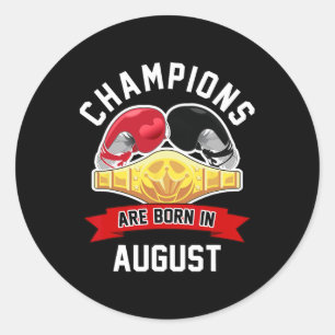 Kampioenen worden geboren in augustus Boxing Sport Ronde Sticker