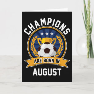 Kampioenen Worden Geboren In Augustus Voetbal T-Sh Kaart