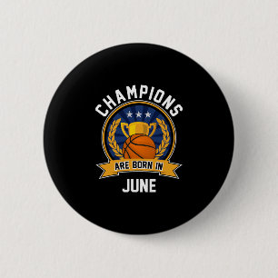 Kampioenen worden geboren in juni Sketll verjaarda Ronde Button 5,7 Cm