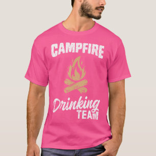 Kampvuur Drinkende Team Kampeerliefhebber Kampeerd T-shirt