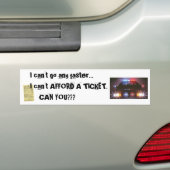 Kan Afford geen Ticket zijn! Bumpersticker (Op auto)