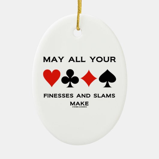 Kan al uw Finesses en slams maken (Bridge) Keramisch Ornament (Voorkant)